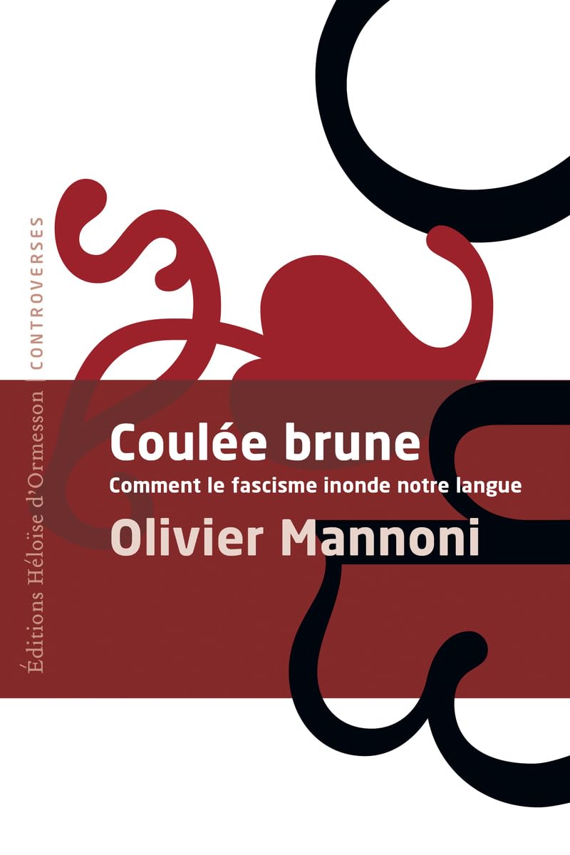 Coulée brune, comment le fascisme inonde notre langue, O. Mannoni