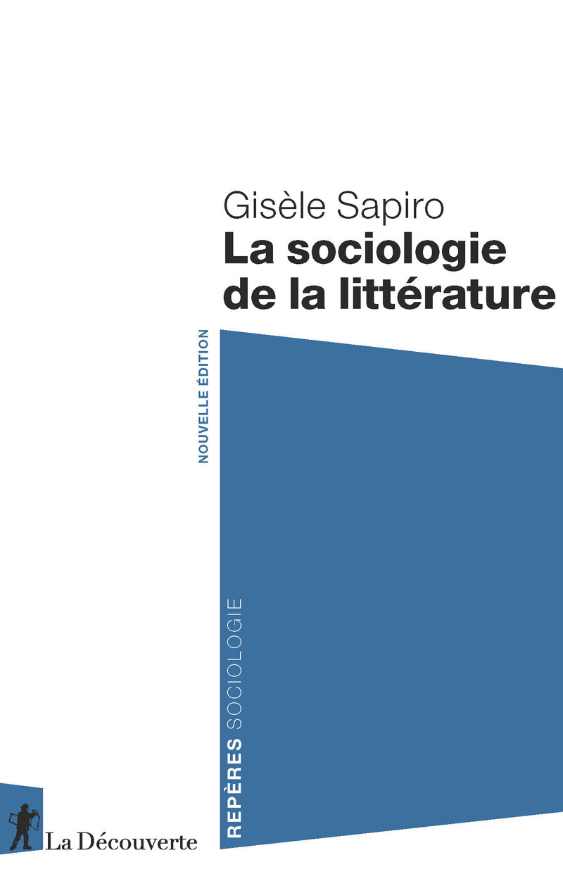La Sociologie de la littérature, Gisèle Sapiro