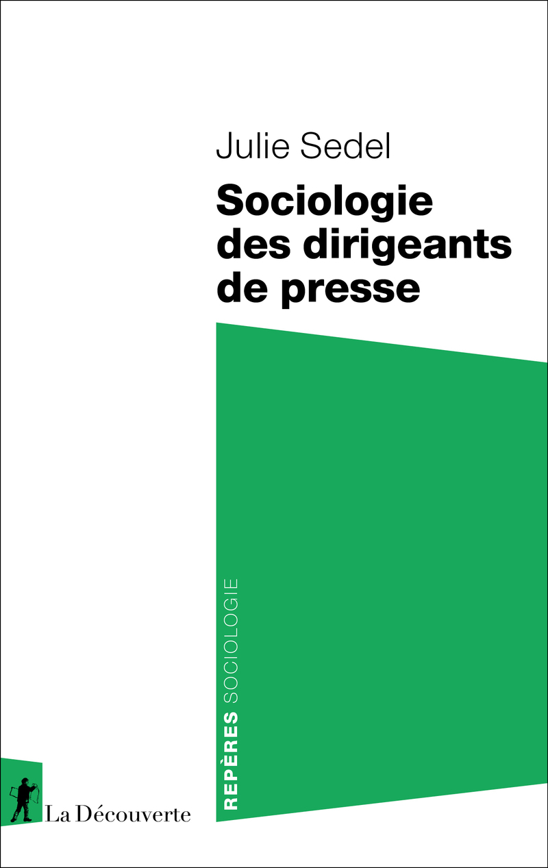 Sociologie des dirigeants de presse, Julie Sedel