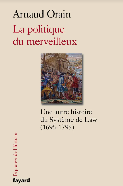 La politique du merveilleux [...], A. Orain